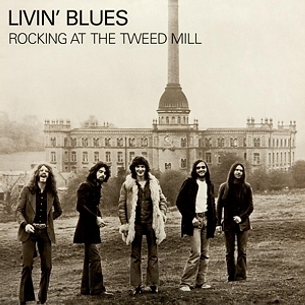 Rocking At The Tweed Mill (Vinyl), Livin' Blues