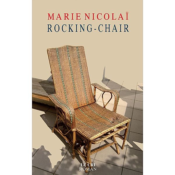 Rocking-Chair, Marie Nicolaï