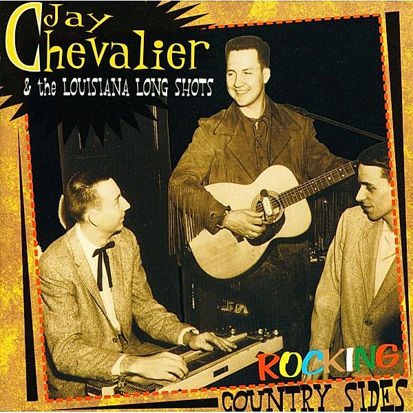 Rocking Country Sides, Jay Chevalier & The Louisiana Long Shots