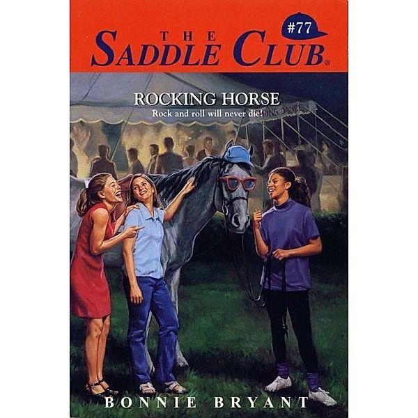 Rocking Horse / Saddle Club Bd.77, Bonnie Bryant