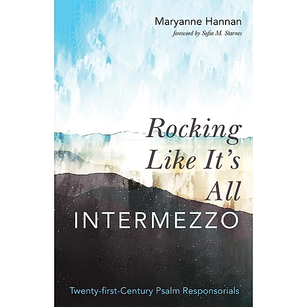 Rocking Like It's All Intermezzo, Maryanne Hannan