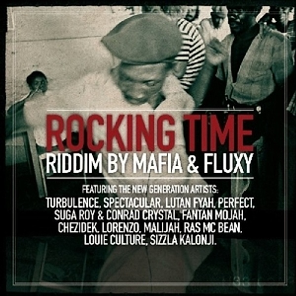Rocking Time Riddim By Mafia & Fluxy, Diverse Interpreten