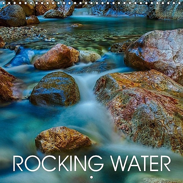 Rocking Water (Wall Calendar 2018 300 × 300 mm Square), Hans Joerg Leth