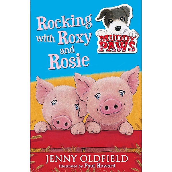 Rocking with Roxy and Rosie / Muddy Paws Bd.3, Jenny Oldfield