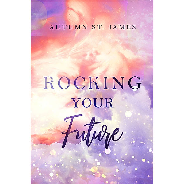 Rocking Your Future, Autumn St. James