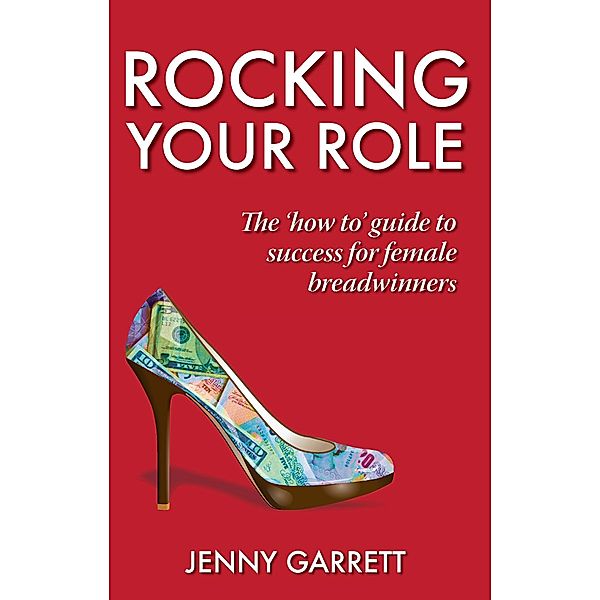 Rocking Your Role / Ecademy Press, Jenny Garrett