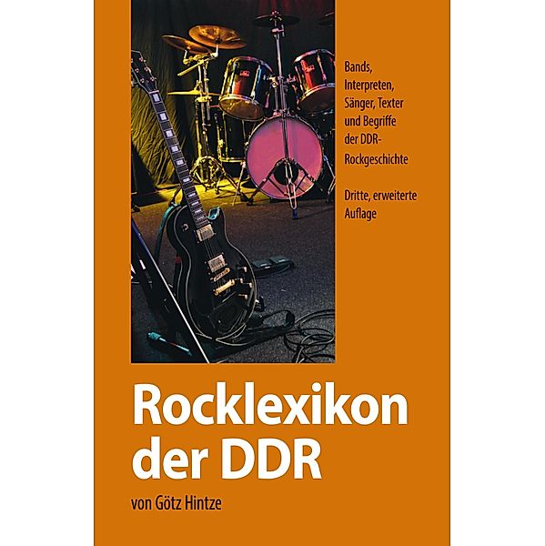 Rocklexikon der DDR, Götz Hintze