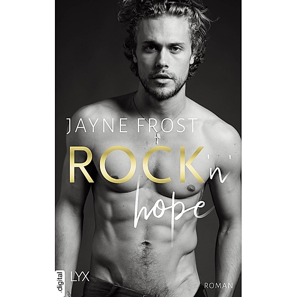 Rock'n'Hope / Rock'n'Love-Reihe Bd.3, Jayne Frost