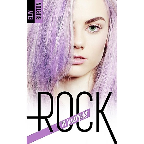 Rock'n'purple, Eljy Burton