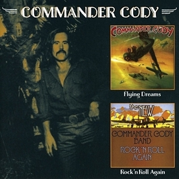 Rock'N'Roll Again/Flying Dreams, Commander Cody