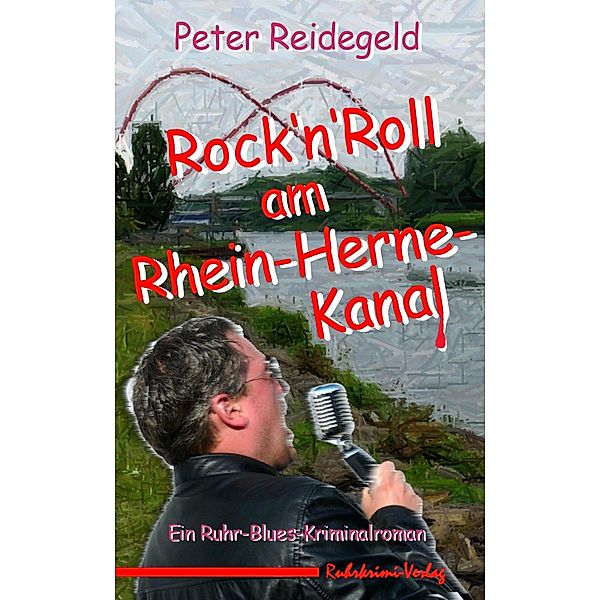 Rock'n'Roll am Rhein-Herne-Kanal, Peter Reidegeld