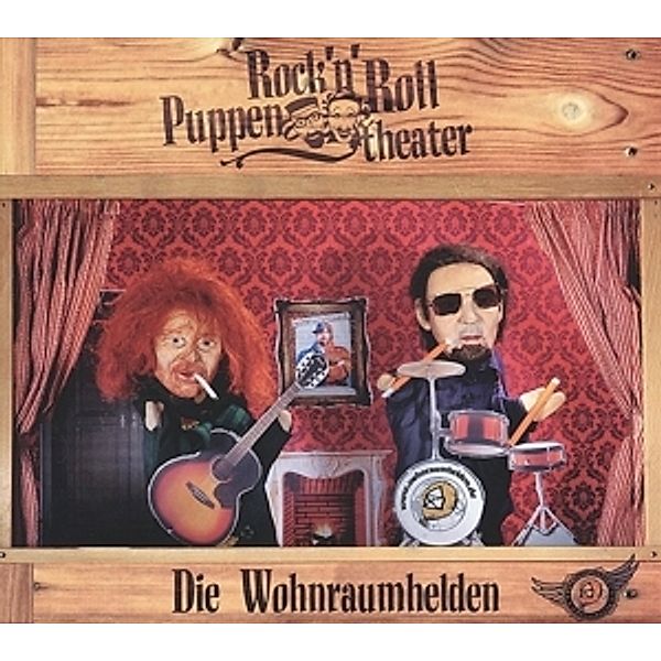 Rock'n'Roll Puppentheater, Wohnraumhelden