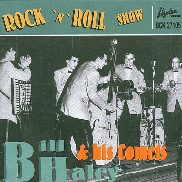 Rock'N'Roll Show, Bill Haley & His Comets