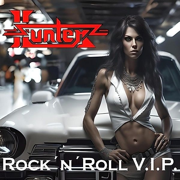 Rock'N'Roll V.I.P., Hunter