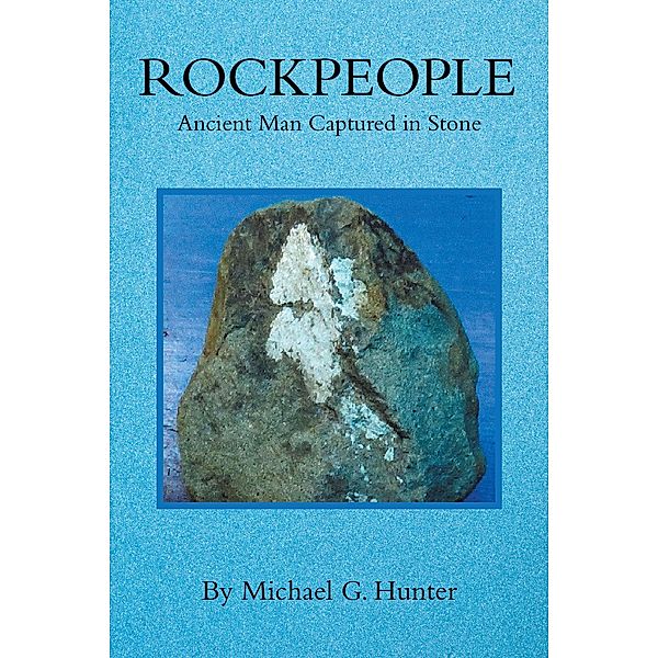 Rockpeople, Michael G. Hunter