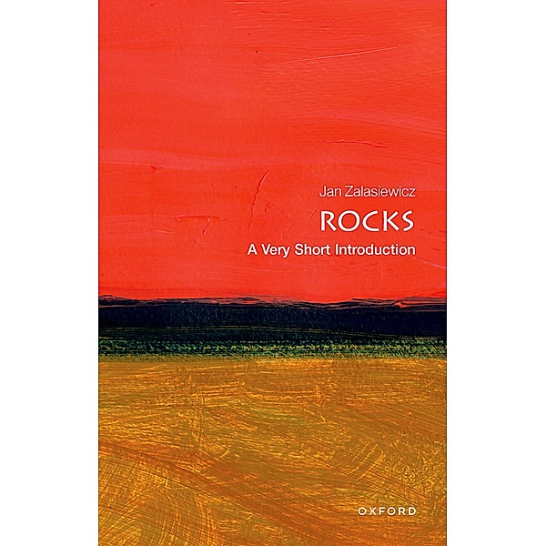 Rocks: A Very Short Introduction / Very Short Introductions, Jan Zalasiewicz