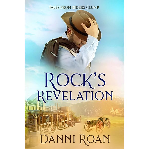 Rock's Revelations (Tales from Biders Clump, #11) / Tales from Biders Clump, Danni Roan