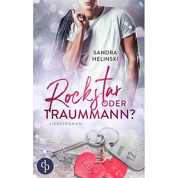 Rockstar oder Traummann?, Sandra Helinski