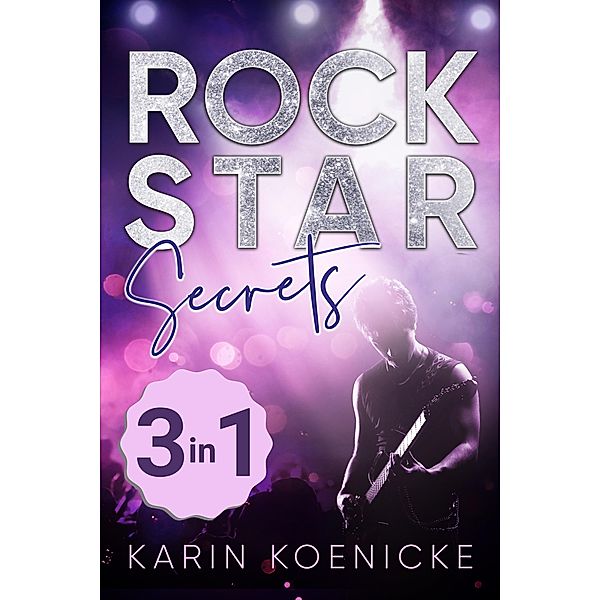 Rockstar Secrets Sammelband, Karin Koenicke