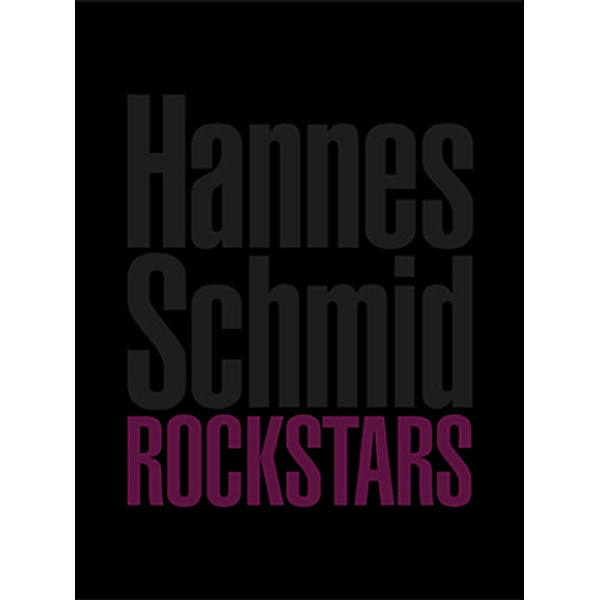 Rockstars, Hannes Schmid