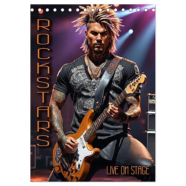 Rockstars - Live on Stage (Tischkalender 2024 DIN A5 hoch), CALVENDO Monatskalender, Calvendo, Renate Utz