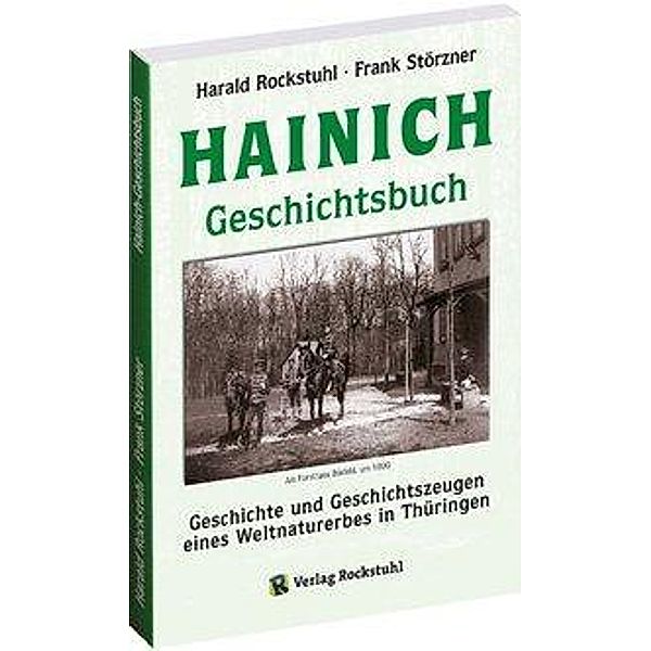 Rockstuhl, H: Hainich - Geschichtsbuch, Harald Rockstuhl, Frank Störzner