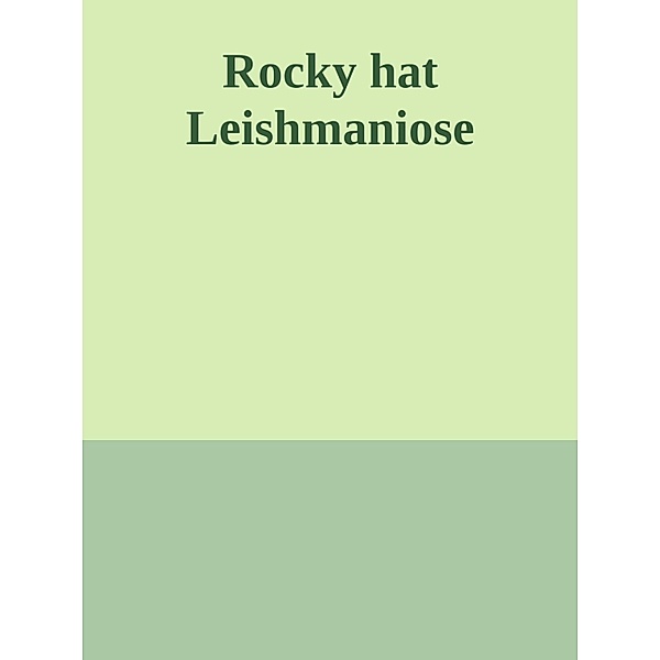 Rocky hat Leishmaniose, Holger Renn