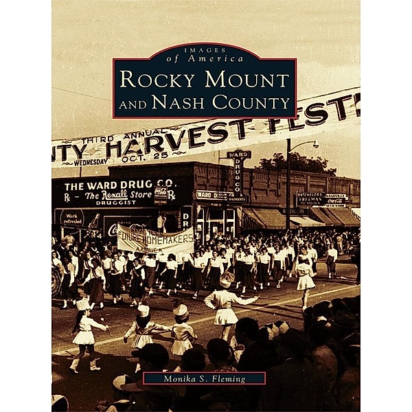 Rocky Mount and Nash County, Monika S. Fleming