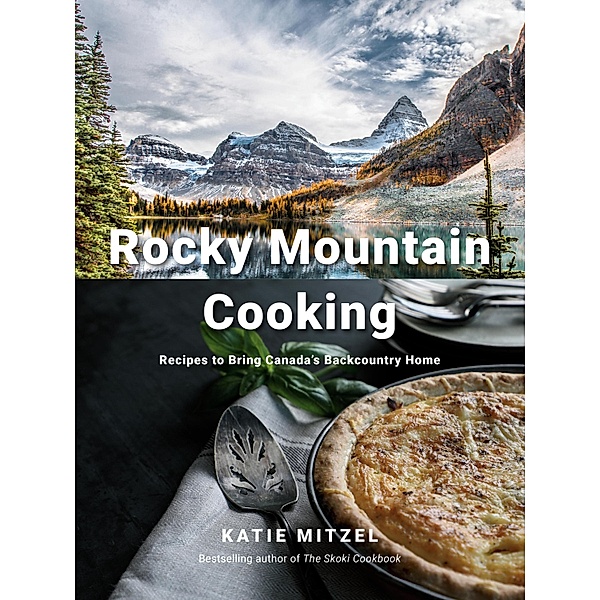 Rocky Mountain Cooking, Katie Mitzel