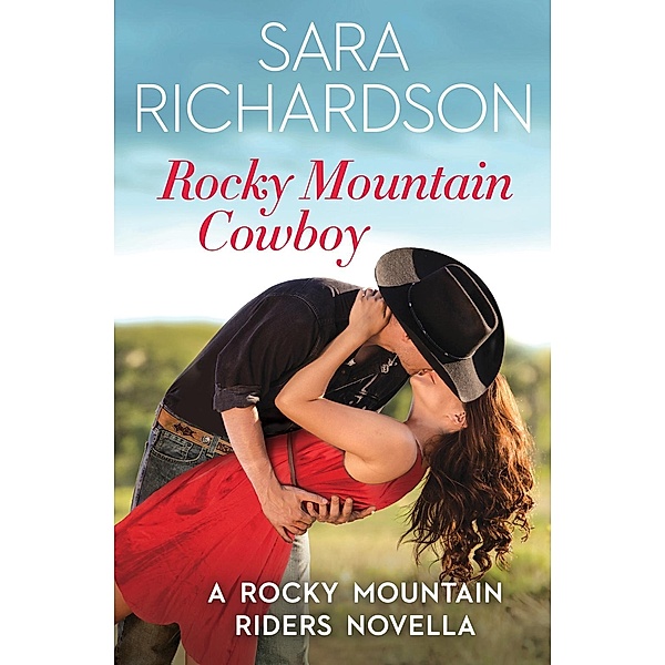 Rocky Mountain Cowboy / Rocky Mountain Riders, Sara Richardson