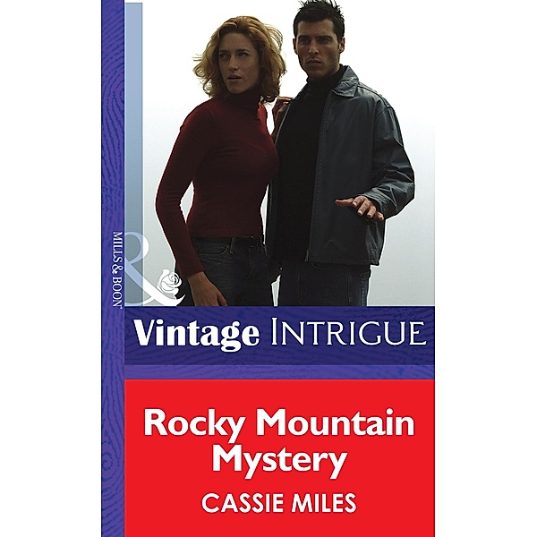 Rocky Mountain Mystery (Mills & Boon Intrigue) (Colorado Crime Consultants, Book 1) / Mills & Boon Intrigue, Cassie Miles