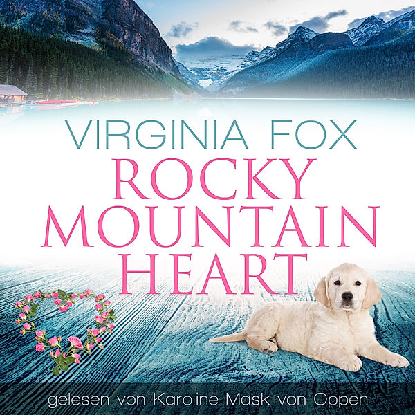 Rocky Mountain Serie - 19 - Rocky Mountain Heart, Virginia Fox
