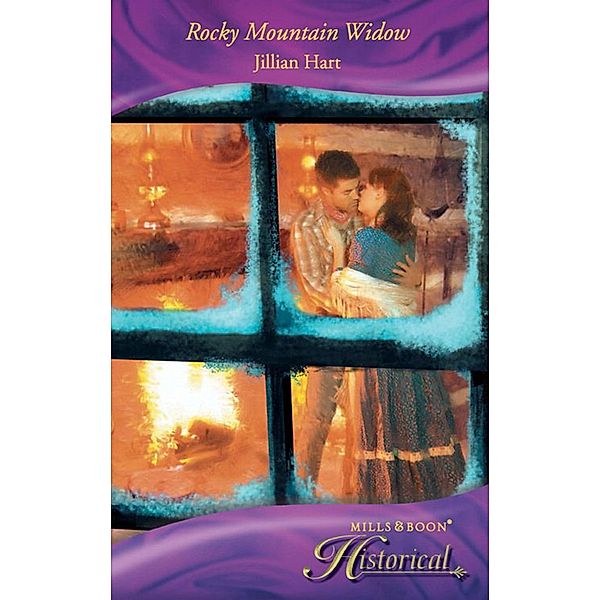 Rocky Mountain Widow (Mills & Boon Historical), Jillian Hart