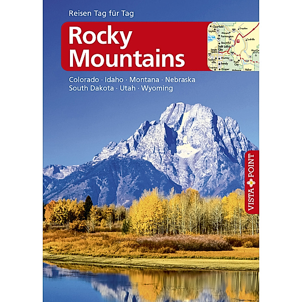 Rocky Mountains - VISTA POINT Reiseführer Reisen Tag für Tag, Heike Gallus