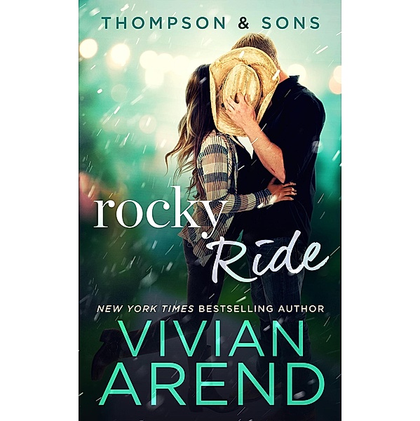 Rocky Ride: Thompson & Sons #2 (Rocky Mountain House, #8) / Rocky Mountain House, Vivian Arend