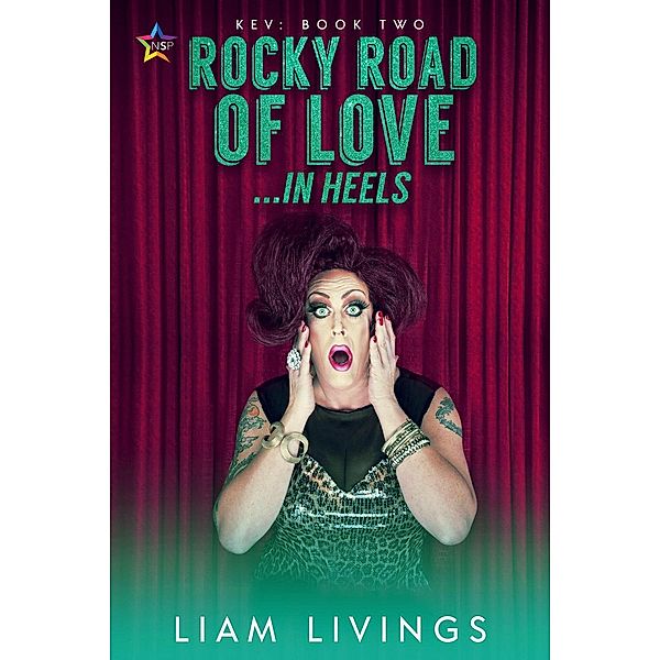 Rocky Road of Love...in Heels (Kev, #2) / Kev, Liam Livings