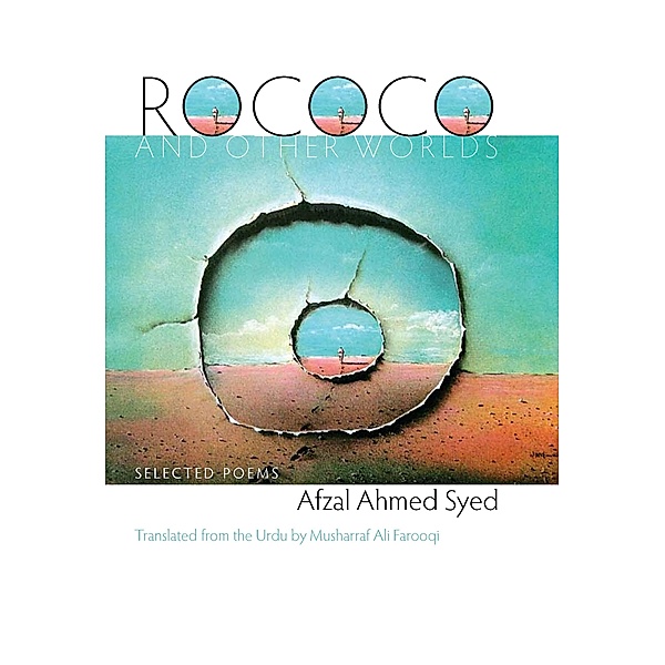 Rococo and Other Worlds / The Driftless Series & Wesleyan Poetry Series, Afzal Ahmed Syed