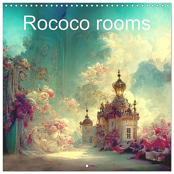 Rococo rooms (Wall Calendar 2025 12 × 12 Inch) CALVENDO 12 Month Wall Calendar, Calvendo