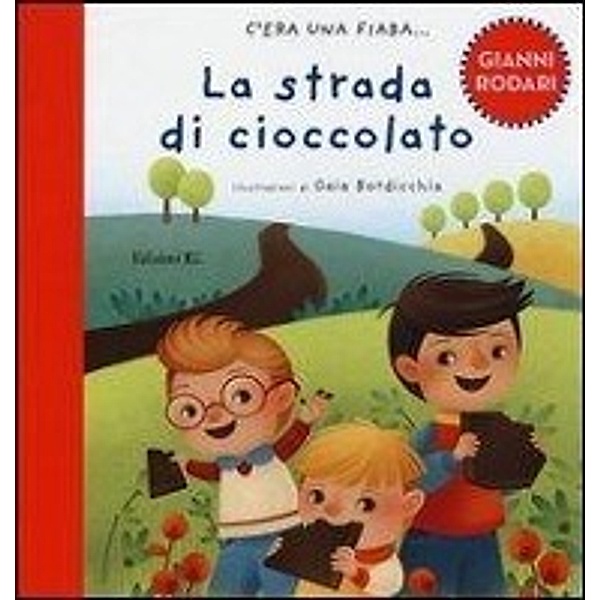 Rodari, G: Strada di cioccolato, Gianni Rodari