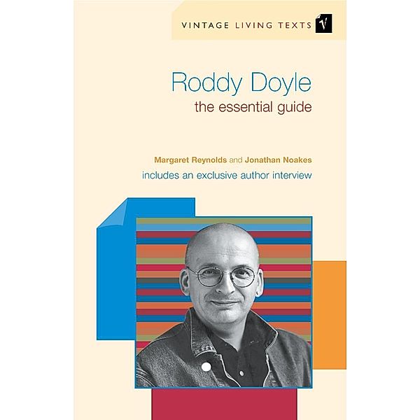 Roddy Doyle / Vintage Living Texts Bd.10, Jonathan Noakes, Margaret Reynolds