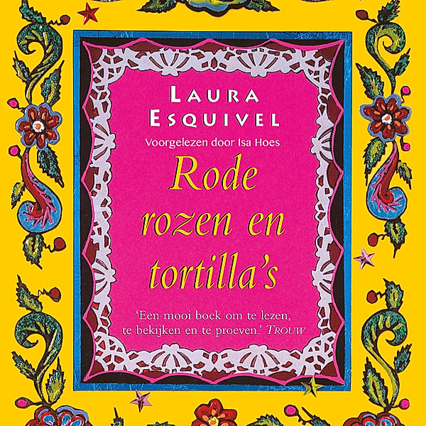 Rode rozen en tortilla's, Laura Esquivel