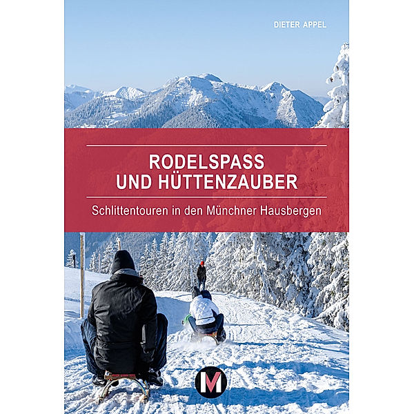 Rodelspaß und Hüttenzauber, Dieter Appel