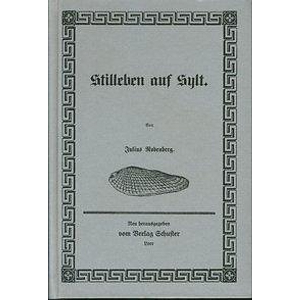 Rodenberg, J: Stilleben auf Sylt, Julius Rodenberg