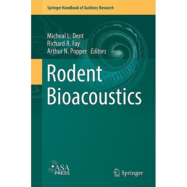 Rodent Bioacoustics / Springer Handbook of Auditory Research Bd.67