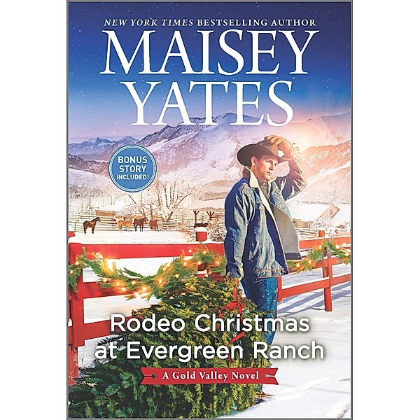 Rodeo Christmas at Evergreen Ranch / A Gold Valley Novel Bd.13, Maisey Yates