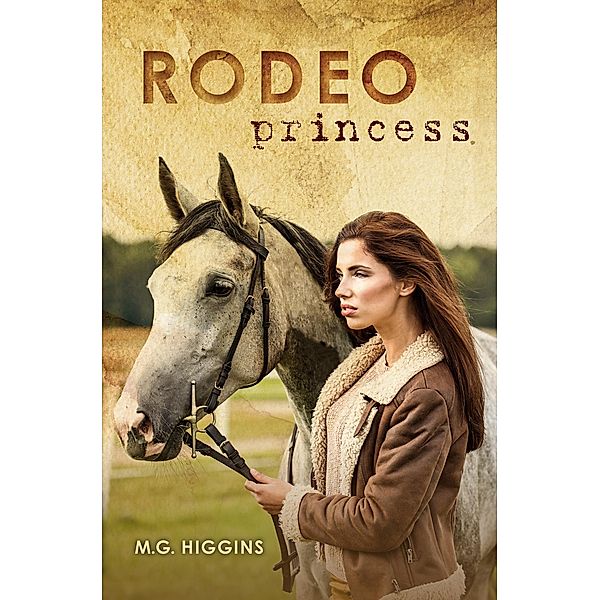 Rodeo Princess, Higgins M. G. Higgins