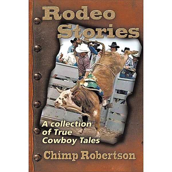 Rodeo Stories, Chimp Robertson