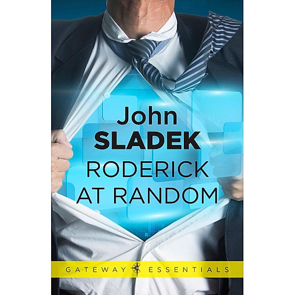 Roderick At Random / Gateway Essentials Bd.304, John Sladek