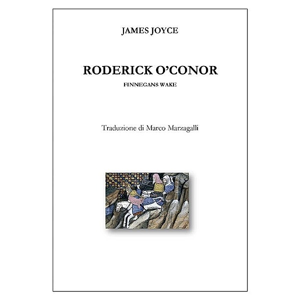 Roderick O'Conor / Traduzioni da Joyce Bd.4, James Joyce