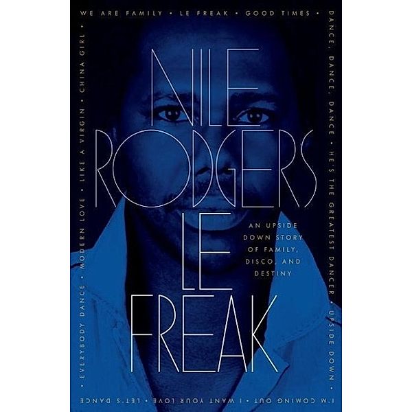 Rodgers, N: Freak, Nile Rodgers